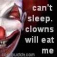 Cant sleep clowns l eat me