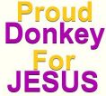 Proud donkey for Jesus