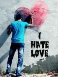 i Hate Love