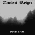 Ancient Reign - Forest Of Old