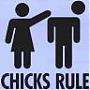 chiks rule