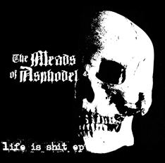 The Meads Of Asphodel - Life Is   EP