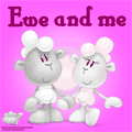 ewe and me