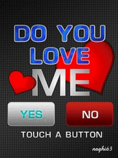 Do u love me?