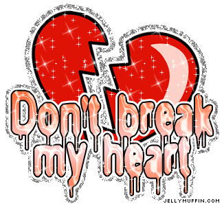 Dont break my heart