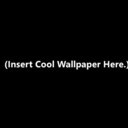INSERT COOL WALPAPERS