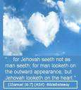 God seeth the heart