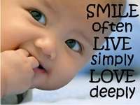 Smile often Live simply n