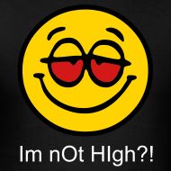 am not high,am i?