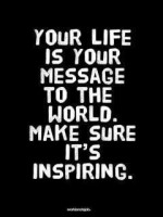 Your life is a message