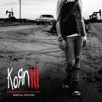 Korn III: Remember Who Yo