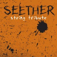 Seether - String Tribute 