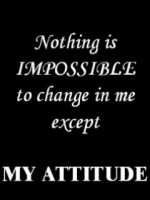 nothing is impossible to 