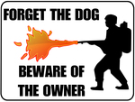 Forget the dog,beware of 