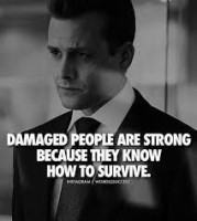 Damaged People Are Strong
