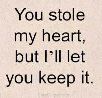 ou stole my heart