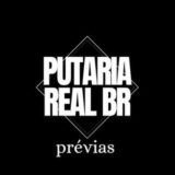 🔞PRÉVIAS – PUTARIA REAL BR 2025🔞